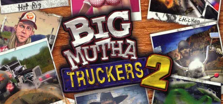 Big Mutha Truckers 2: Truck Me Harder