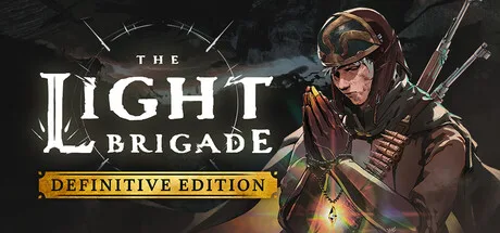 The Light Brigade: Definitive Edition