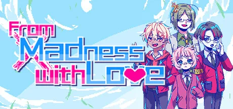 From Madness with Love