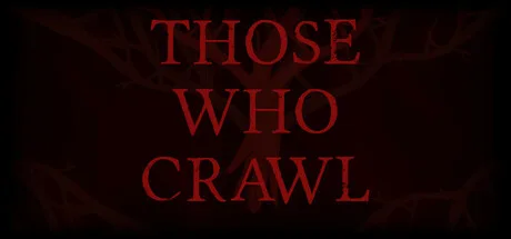 Those Who Crawl