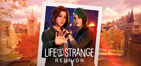 Life is Strange: Reunion