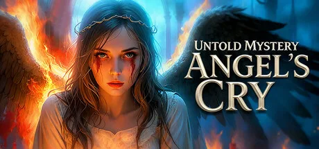 Untold Mystery: Angel’s Cry