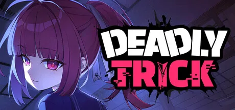 Deadly Trick