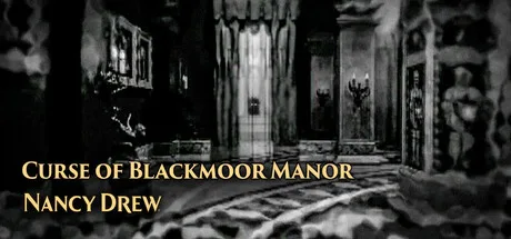 Nancy Drew®: Curse of Blackmoor Manor