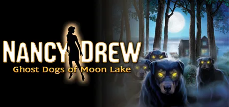 Nancy Drew®: Ghost Dogs of Moon Lake