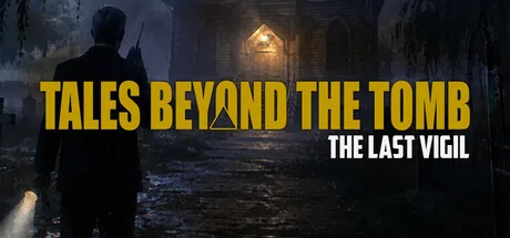 Tales Beyond The Tomb - The Last Vigil