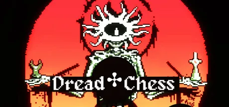 • Dread Chess ✣