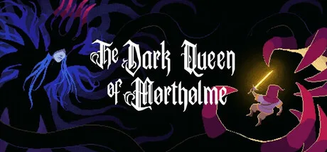 The Dark Queen of Mortholme