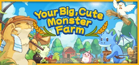Your Big, Cute Monster Farm