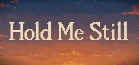Hold Me Still