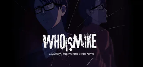 Who Is Mike - A Visual Novel