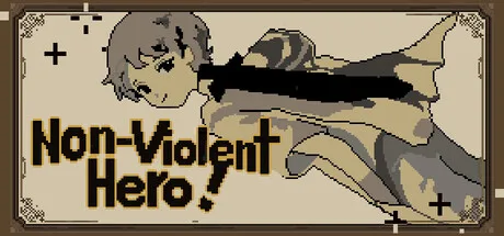 Non-violent Hero 非暴力系勇者！