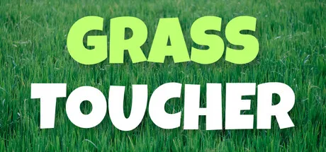 Grass Toucher