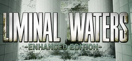 LIMINAL WATERS - ENHANCED EDITION