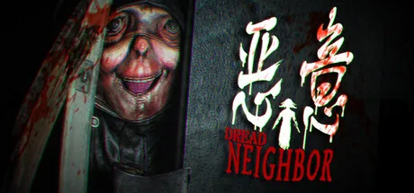 Dread Neighbor