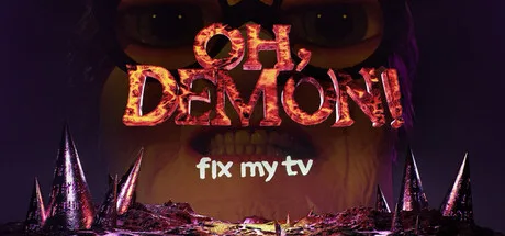 OH DEMON! Fix my TV