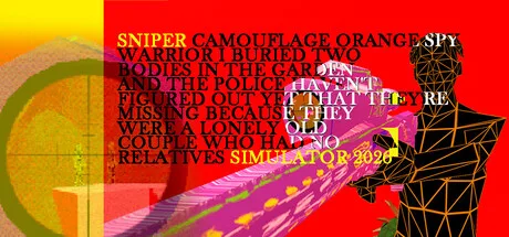 Sniper Camouflage Orange Spy Warrior I Buried Two Bodies in the Garden and the Police Haven't Figured Out Yet That They're Missing Because They Were a Lonely Old Couple Who Had No Relatives Simulator 2026
