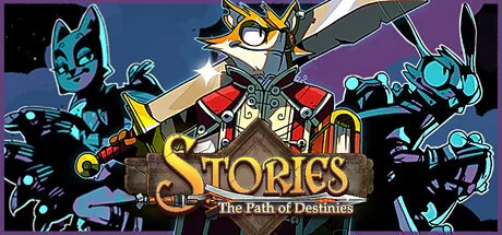 Stories: The Path of Destinies
