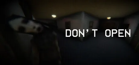 DON'T OPEN