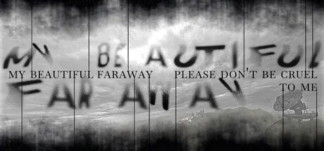 My Beautiful Faraway, Please Don't Be Cruel To Me