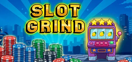 Slot Grind