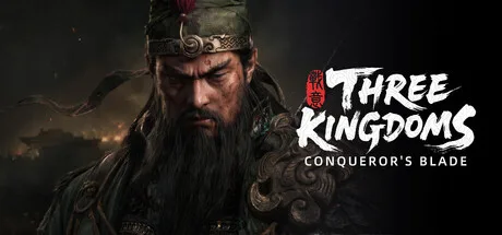 Conqueror's Blade: Three Kingdoms