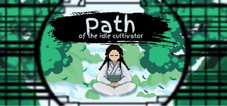 Path of the idle cultivator