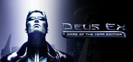 Deus Ex: Game of the Year Edition