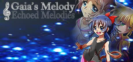 𝄞Gaia's Melody: ECHOED MELODIES